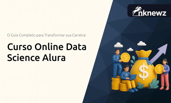Curso Online Data Science Alura: O Guia Completo para Transformar sua Carreira