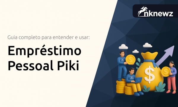 Empréstimo Pessoal Piki: Guia Completo para Entender e Usar